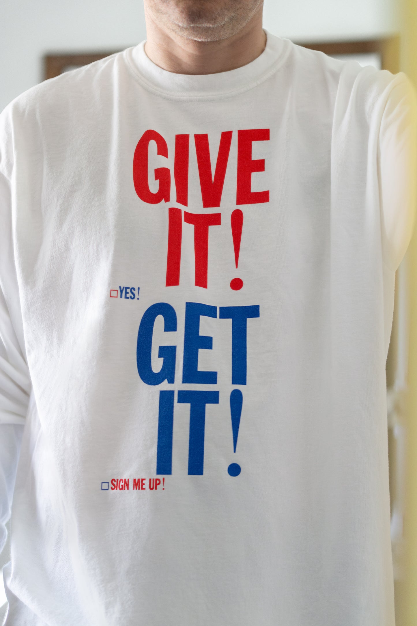 Give It Get It Longsleeve